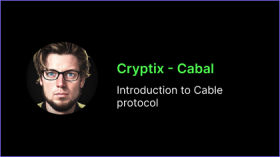 Cryptix - Cabal: Introduction to the Cable protocol by wizardamigos_channel